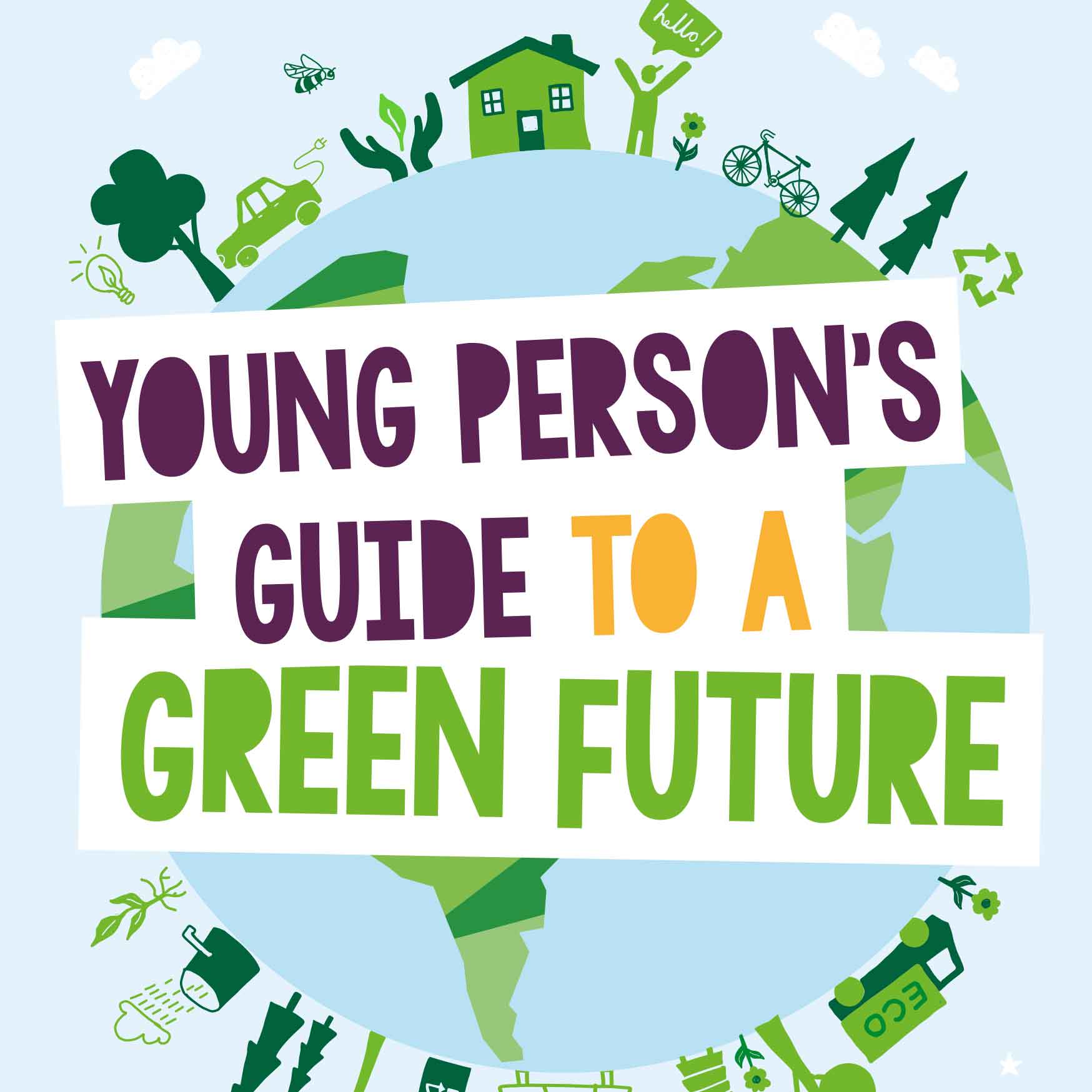 Young persons guide to a green future